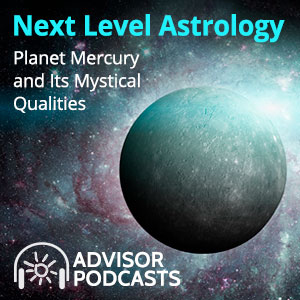 Next Level Astrology: Planet Mercury and Its Mystical Qualities Podcast by Psychic Amber