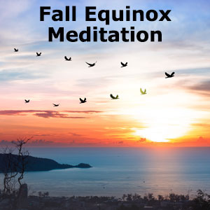 Time to Push the Reset Button - Fall Equinox Meditation by Psychic Jenna